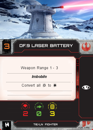 http://x-wing-cardcreator.com/img/published/DF.9 Laser Battery_Cobizz_0.png